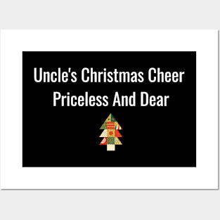 Uncle's Christmas cheer, priceless and dear Posters and Art